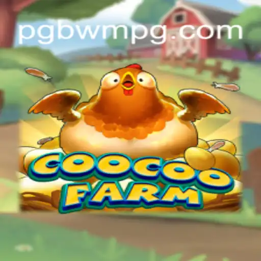 Explore the Vibrant World of CooCooFarm: A Leading Game on the BWM-PG Platform