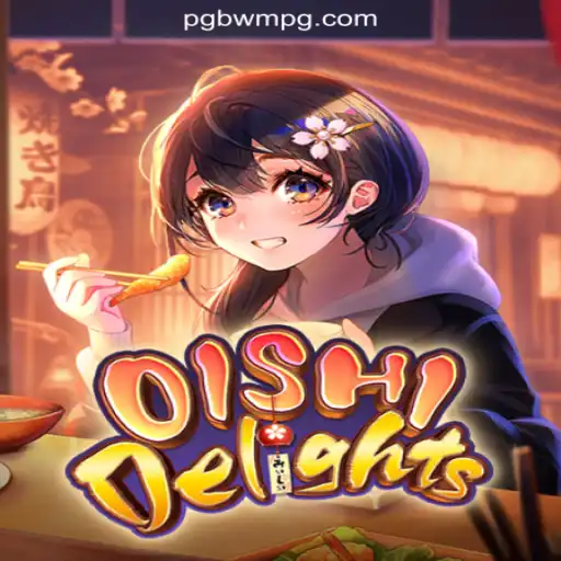 Discover the Thrills of OishiDelights: A Premier Online Slots Game on the BWM-PG Platform